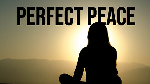 Perfect Peace