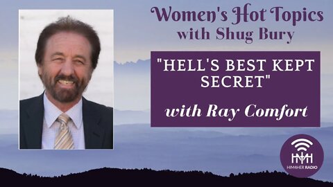 "HELL'S BEST KEPT SECRET" - Shug Bury & Ray Comfort - HIM4Her Radio: Women's Hot Topics