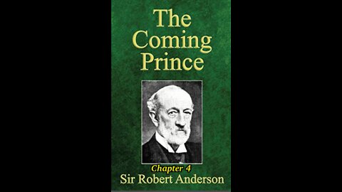 The Coming Prince by Sir Robert Anderson. Chapter 4