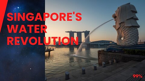 From Dry to Dynamic: Singapore's Water Miracle