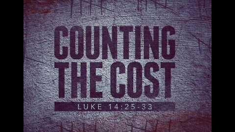 Counting The Cost of Discipleship