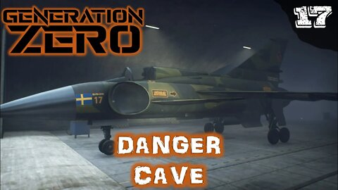 Danger Cave | Generation Zero Gameplay 2022 | Ep. 17