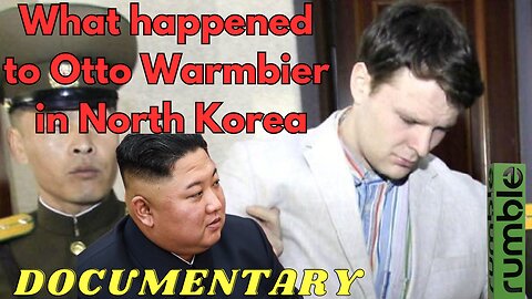 The Untold Story of Otto Warmbier