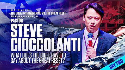 Pastor Steve Cioccolanti | What Does the Bible Have to Say About The Great Reset? | ReAwaken America Tour Heads to Tulare, CA (Dec 15th & 16th)!!!