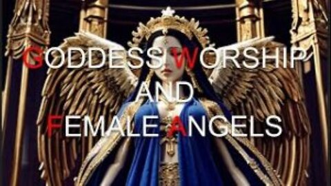 Goddess Worship and Female Angels w/guest Dr. Judd Burton - LIVE SHOW