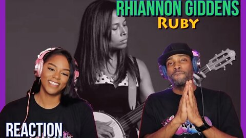 First time hearing Rhiannon Giddens “Ruby” Reaction | Asia and BJ