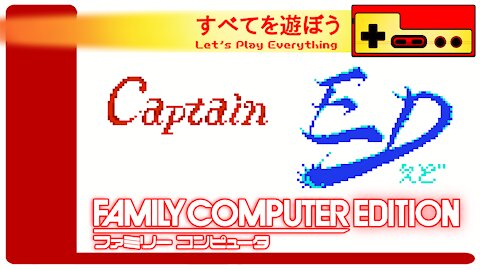 Let's Play Everything: Captain Ed