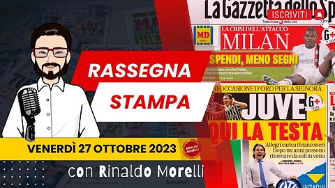 Partite le veline: Pioli a rischio? | 🗞️ Rassegna Stampa 27.10.2023 #511