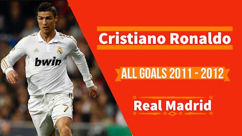 Cristiano Ronaldo All Goals 2011 - 2012