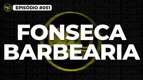 Tudo sobre cabelo e barba - FONSECA BARBEARIA #051