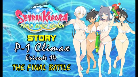 Senran Kaguara: Peach Beach Splash - P-1 Climax | Episode 14: The Final Battle