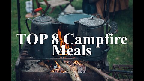 TOP 8 Campfire Meals! Camp Fire Cooking | Foraging & Bushcraft