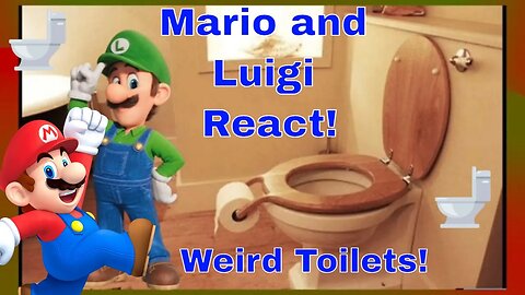 Mario and Luigi react to Weird Toilets 😂