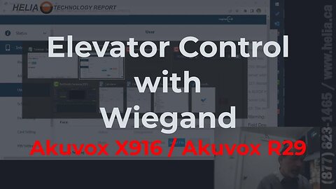 How to Configure the Akuvox X916 and R29 for Elevator Control with Weigand