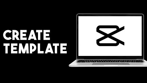 How To Create Template In Capcut - Full Guide