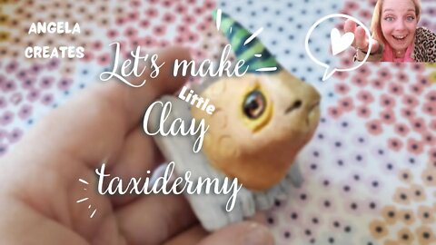 AIR DRY CLAY CREATURES | FAUX TAXIDERMY| MAKING CREATURES WITH CLAY