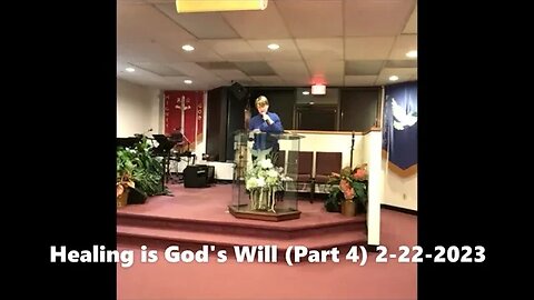 Healing is God's Will (Part 4)