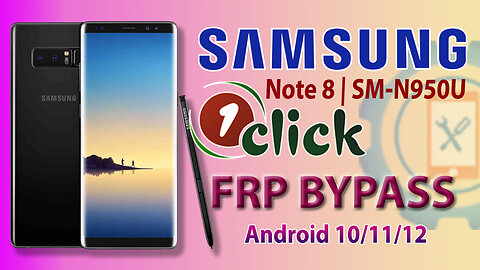 Samsung Galaxy Note 8 (SM-N950U) 1 Click FRP Bypass | Samsung Google Account Bypass Android 9