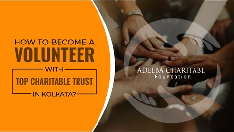 How to Become a Volunteer with Top Charitable Trust in Kolkata?