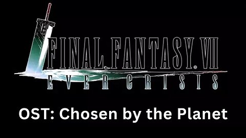 "Chosen by the Planet" (FF7EC OST)