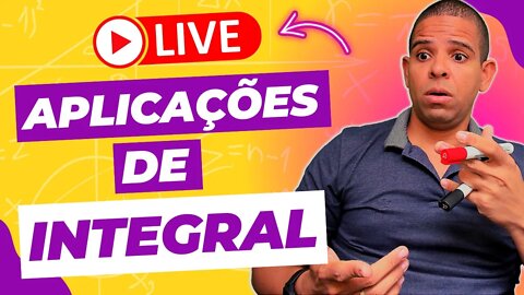 ( LIVE P/ INSCRITOS) APLICAÇÕES DE INTEGRAL | CALCULO | @Professor Theago