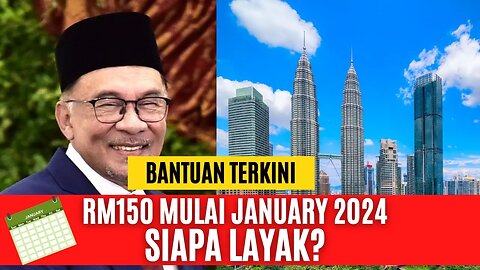 Bantuan Kerajaan Madani Terkini RM150 , SIAPA LAYAK?