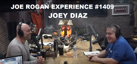 Joe Rogan Experience #1409 - Joey Diaz