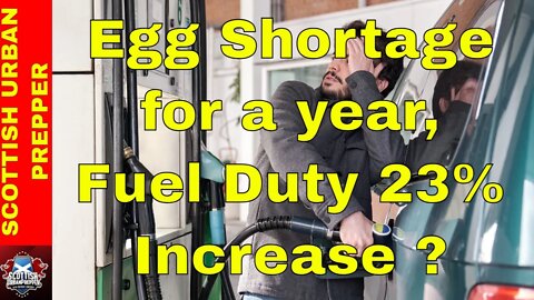 Prepping - Egg Shortages for 2022-2023, Fuel Duty Change, Turkey closes the Bosphorus Straits