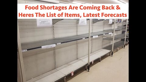 Food Shortages Are Coming Back & Here's The List of Items, Latest Forecasts