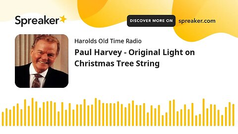 Paul Harvey - Original Light on Christmas Tree String