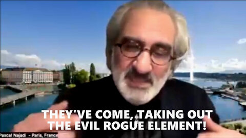 June 24 - Pascal Najadi - They've Come To Take Out The Evil Rogue Element! Must Watch