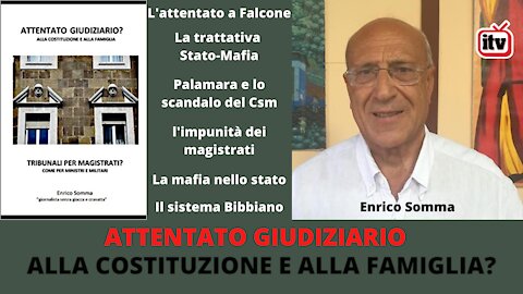 ATTENTATO GIUDIZIARIO ALLA COSTITUZIONE E ALLA FAMIGLIA? (Enrico Somma)