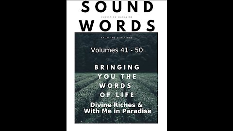 Sound Words, Divine Riches & With Me in Paradise