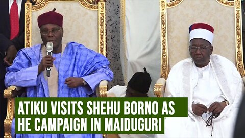 Atiku visits SHEHU of Borno as he Campaign in Maiduguri