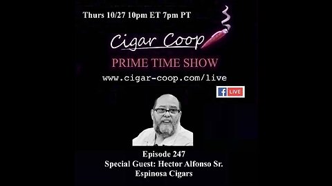 Prime Time Episode 247: Hector Alfonso Sr., Espinosa Cigars