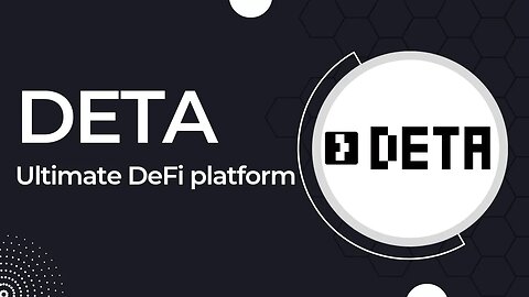 DETA - The ultimate DeFi platform & Huge Ecosystems - New Crypto Project 2023