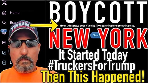 It Started Today - BOYCOTT New York by - TruckersForTrump but Then Something Strange Happens…