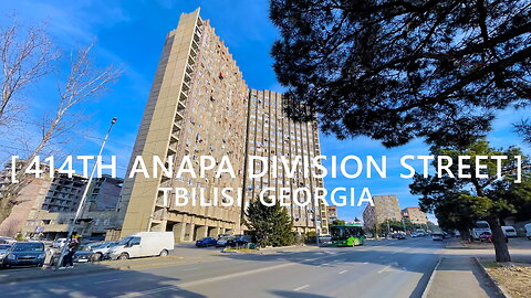 Tbilisi Walks: 414th Anapa Division Street