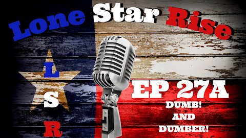 LONE STAR RISE EP 27A DUMB | AND DUMBER!