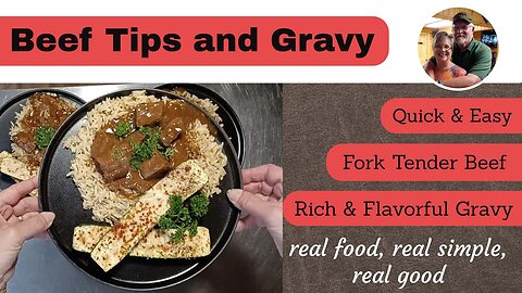 Tender Beef Tips smothered in a rich gravy. real food ~ real simple ~ real good