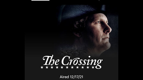 “THE CROSSING” OUR 1st FIGHT AGAINST TYRANNY