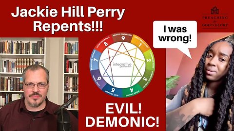 EVIL and DEMONIC!!! | Jackie Hill Perry Repents of Promoting the Enneagram! | Mysticism, Occult