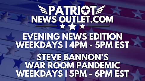 🔴 WATCH LIVE | Patriot News Outlet | Evening News Edition | War Room Pandemic | 4PM ET | 10/25/2021