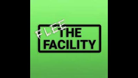 Flee the Facility w/ sister