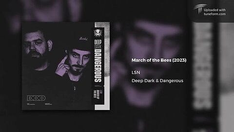 LSN - March of the Bees (Deep Dark & Dangerous) [Deep Dubstep]