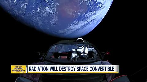 Radiation will destroy Tesla Roadster in space