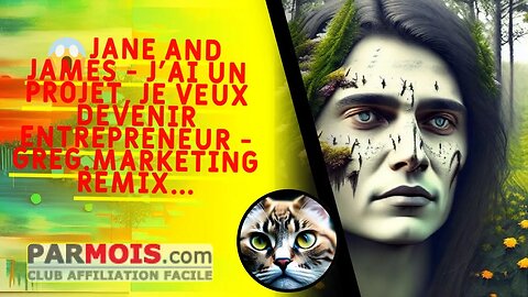 😱 Jane and James - J'ai un projet, je veux devenir entrepreneur - Greg.Marketing Remix...