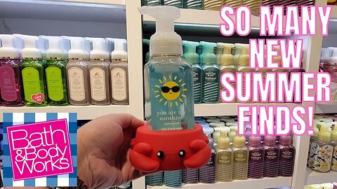 BATH & BODYWORKS | THIS SUMMER IS LOOKING BRIGHT! | AMAZING SUMMER FINDS! | STORE WALK THRU | HAUL