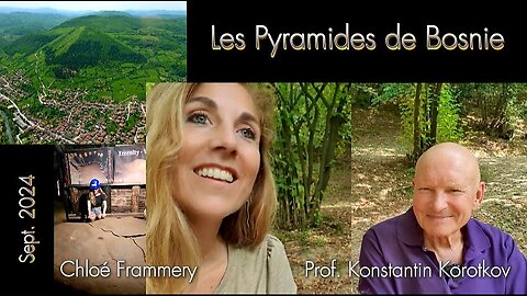 PYRAMIDES DE BOSNIE 🔺 Interview du Prof. Konstantin Korotkov - Visoko sept. 2024