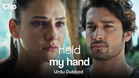 Hold my Hand Episode 3 Urdu Hindi Dubbed